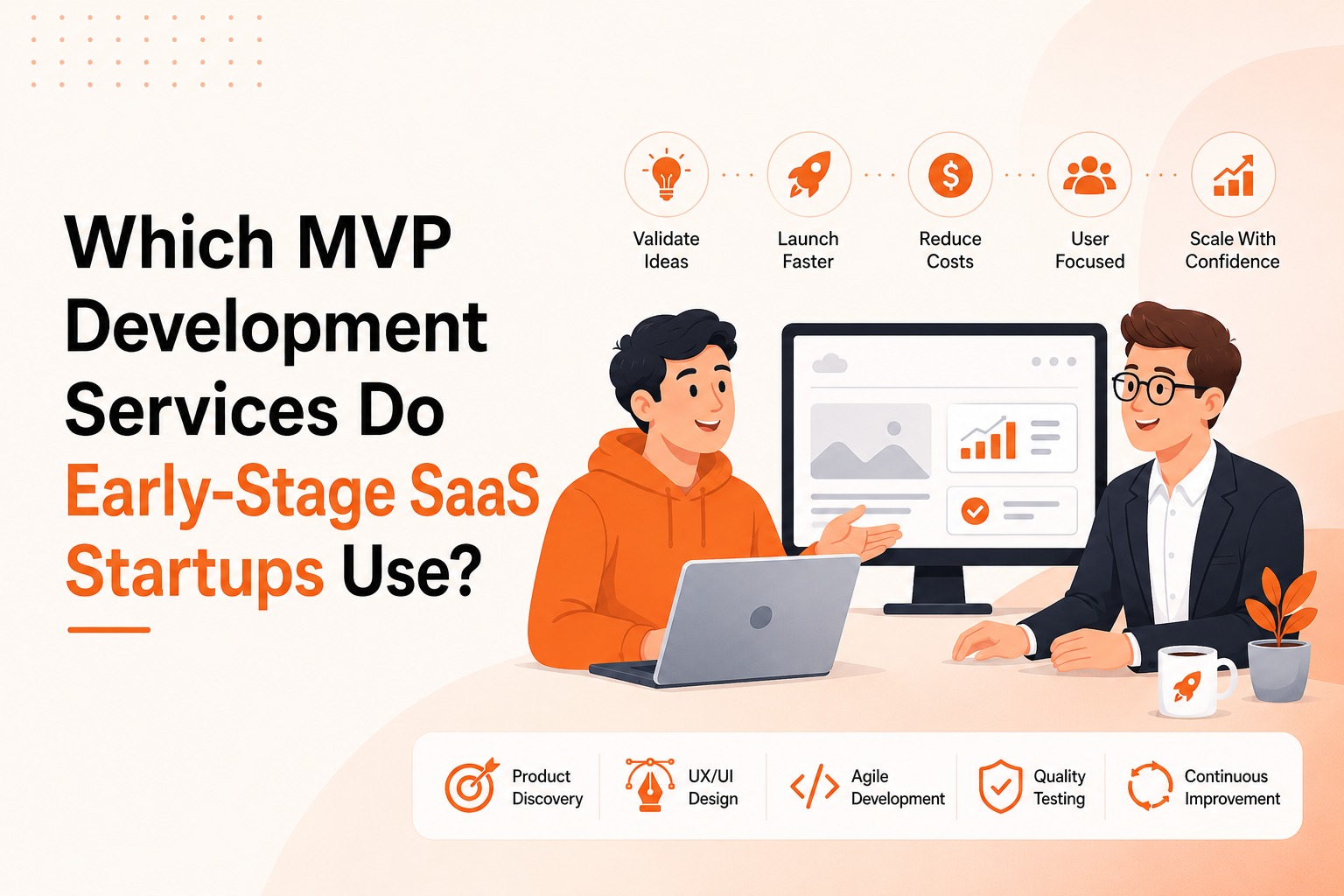 Which MVP Development Services Do Early-Stage SaaS Startups Use?